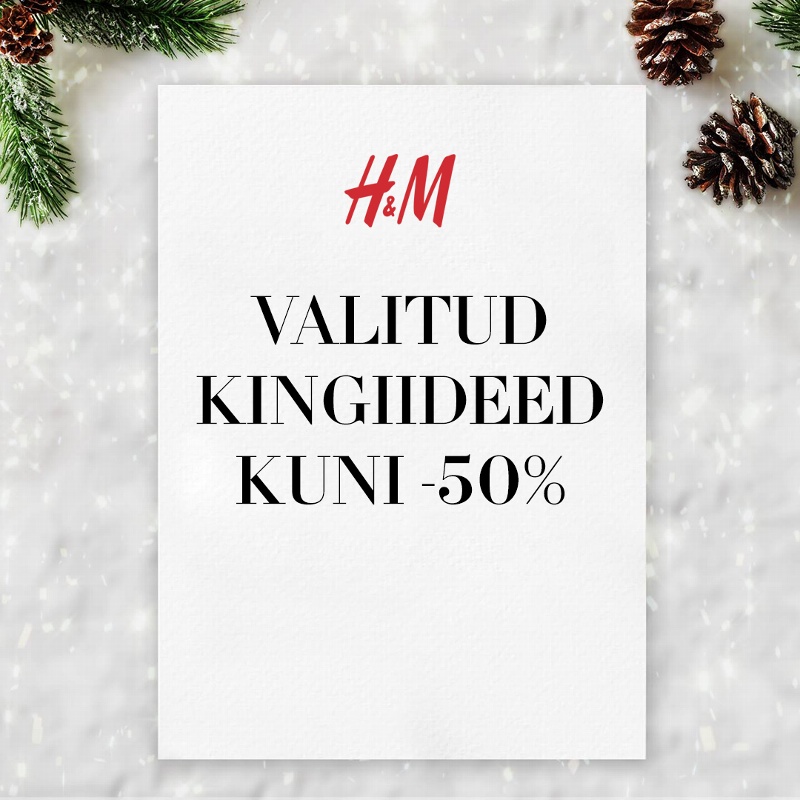 H&M Kingiidee lähedasele