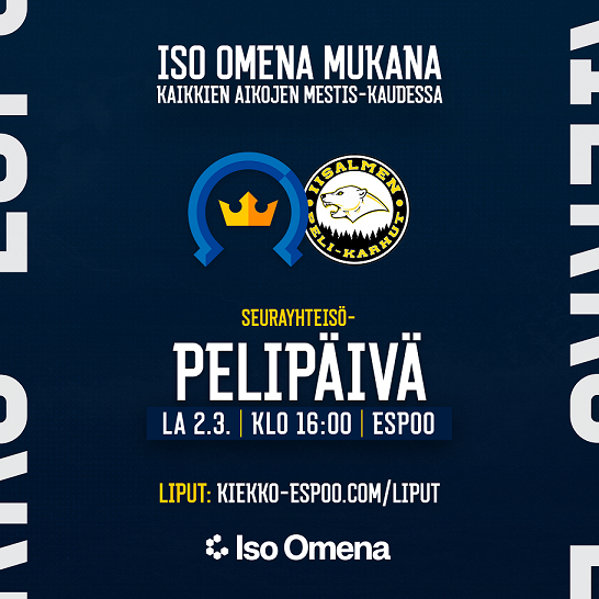 Iso Omena x Kiekko-Espoo – pelipäivä la 2.3.