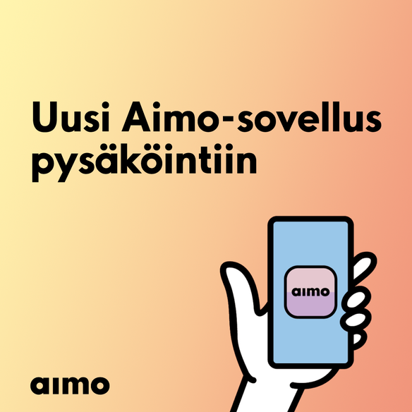 Aimo Parkin Taskuparkki vaihtuu Aimo-sovellukseksi