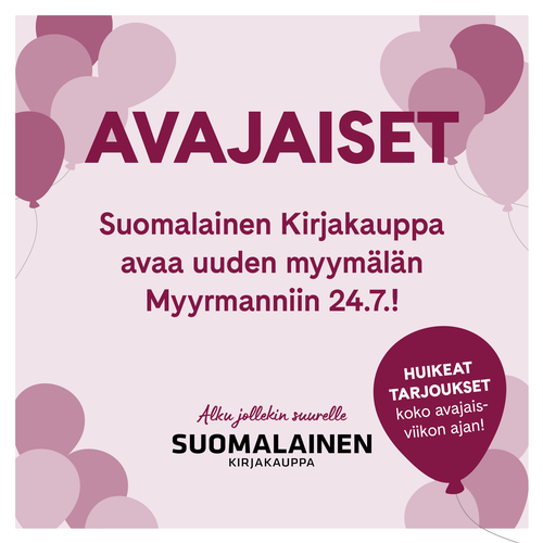 Suomalainen Kirjakauppa avaa uuden myymälän Myyrmanniin 24.7.!