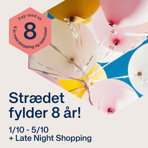 Strædet fylder 8 år, og det fejres med et brag!