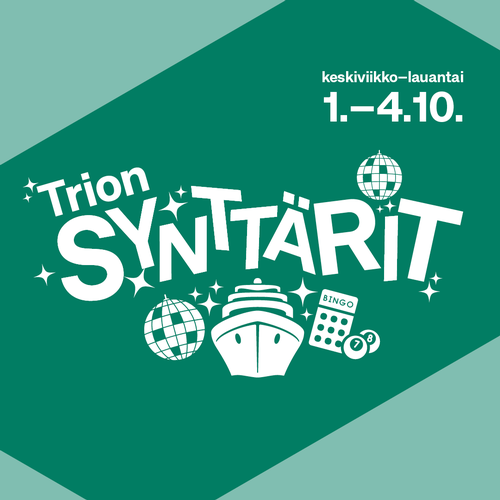 Trion Synttärit – Risteilytunnelmaa ja tarjouksia ke-la 1.-4.10.