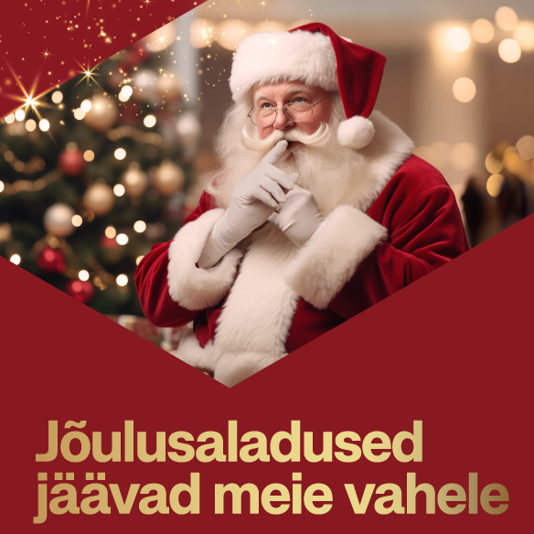 Jõulusaladused jäävad meie vahele!