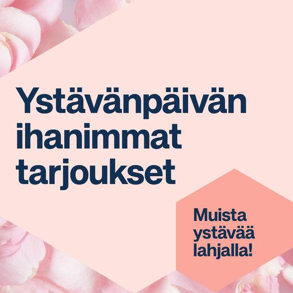 Ystävänpäivän tarjoukset ja ihanimmat lahjaideat