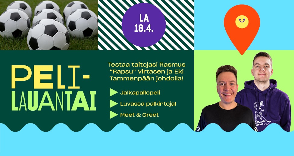 Pelilauantai 18.4. Mukana Eki Tammenpää ja Rasmus "Rapsu" Virtanen
