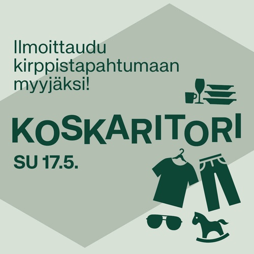 Koskaritori sunnuntaina 17.5. - ilmoittaudu myyjäksi